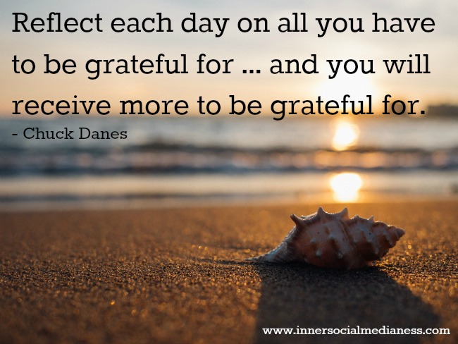 reflect each day on all you have to be grateful fo
