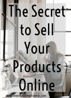 The Secret to Sell Your Products Online