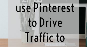 4 Steps to use Pinterest to drive traffic to your site