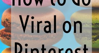 How to go viral on Pinterest