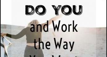 How to Do You and work the way you want