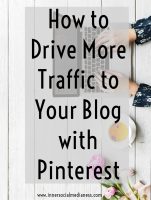 How to Drive More Traffic to Your Blog with Pinterest