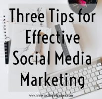 Three Tips for Effective Social Media Marketing