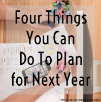 Four things you can do to plan for next year